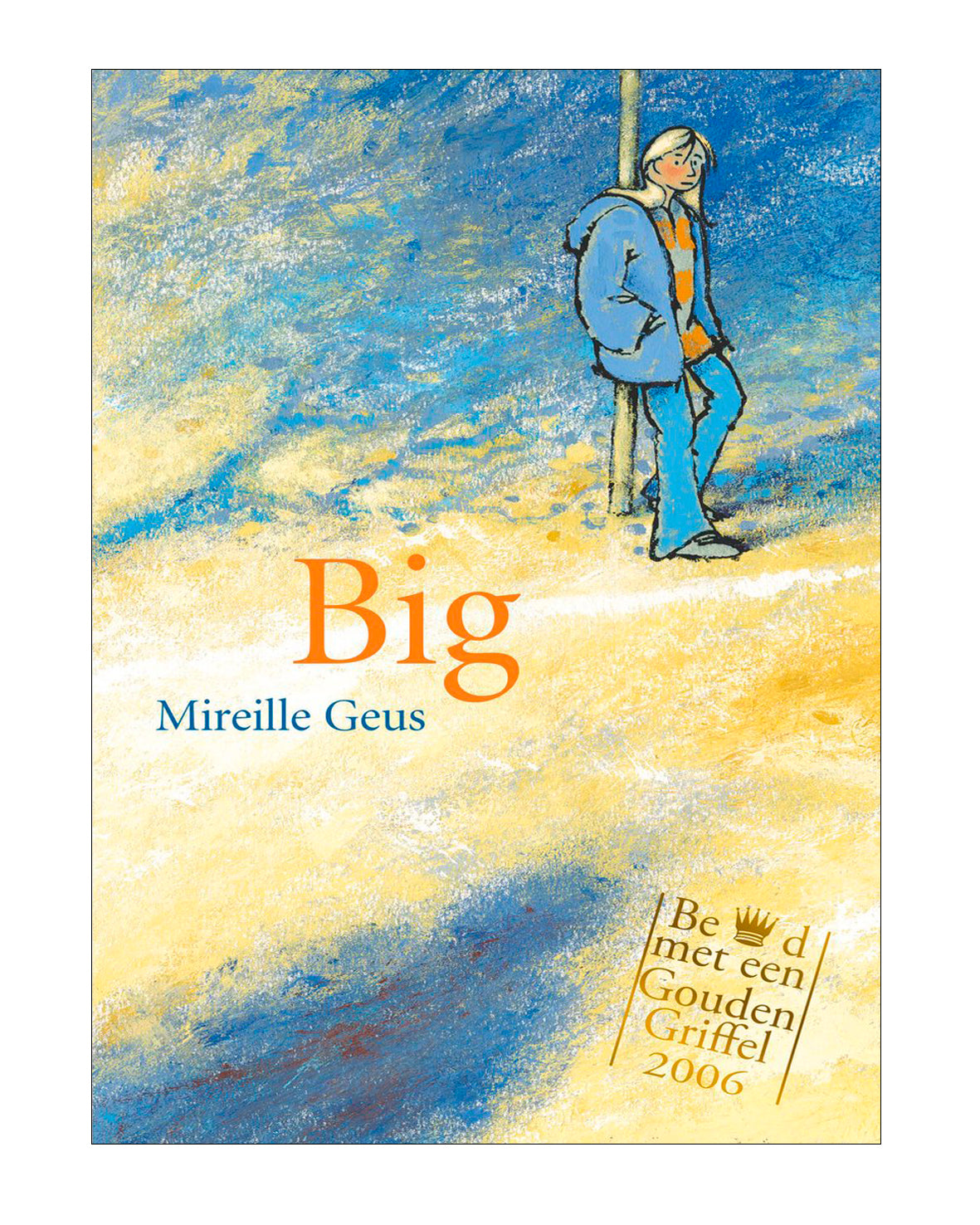 Big, Mireille Geus