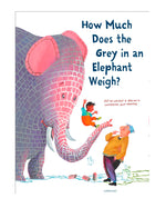 How much does the grey in an elephant weigh ? - Elle van Lieshout