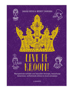 Long live the crown! - Sarah Devos
