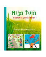 My garden, meditations for children - Janni Meedendorp