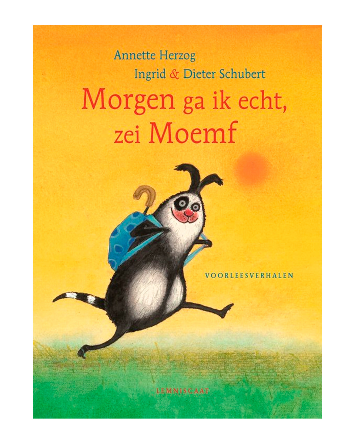 Morgen ga ik echt zei Moemf - Annette Herzog
