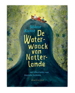 The Waterwaack of Natterlande - Marco Kunst