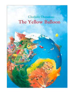 The Yellow Balloon - Charlotte Dematons