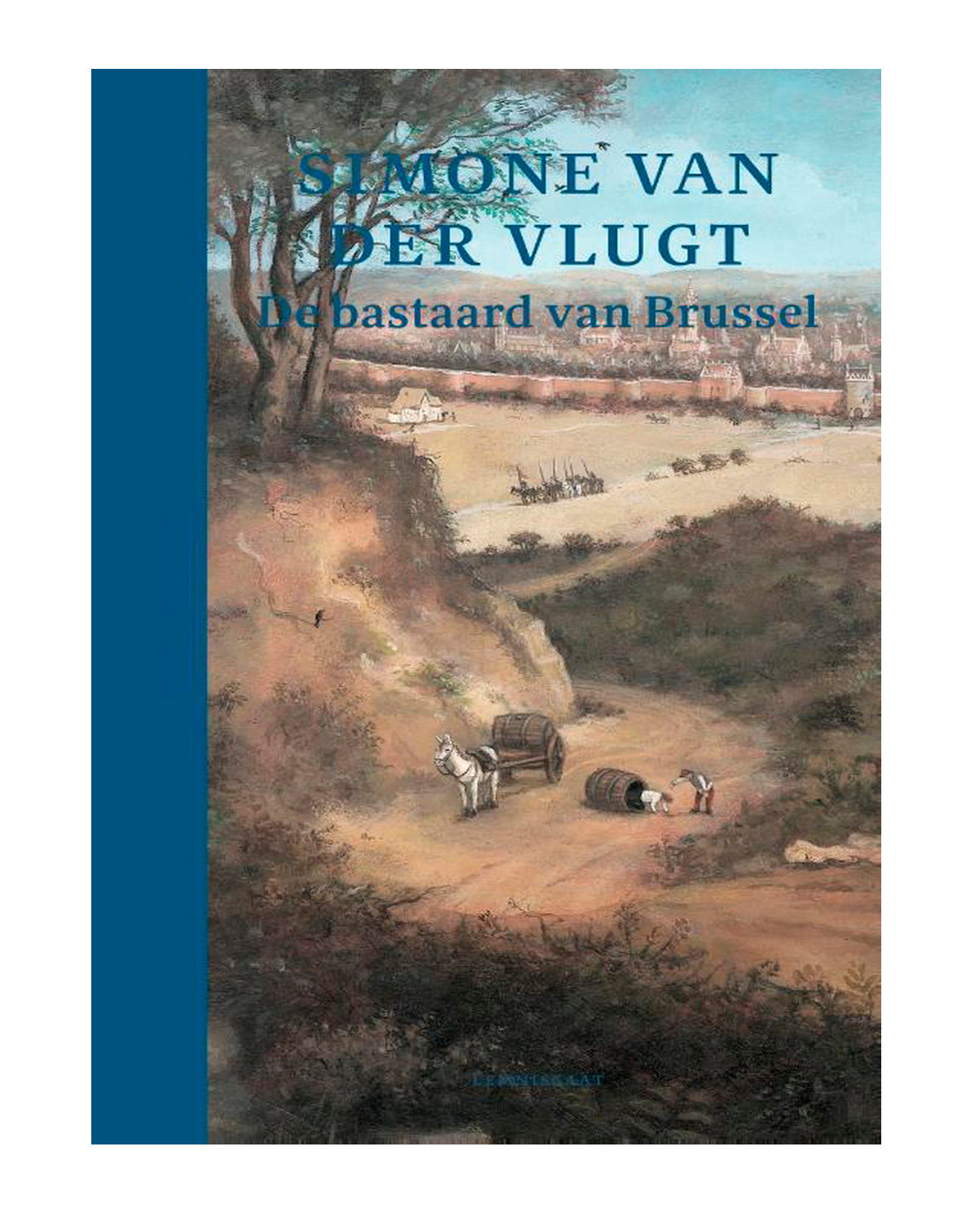 De bastaard van Brussel - Simone van der Vlught