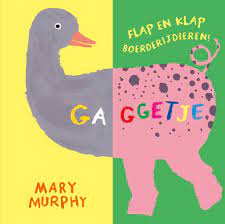 Gaggetje  ( flap boekje)  Mary Murphy