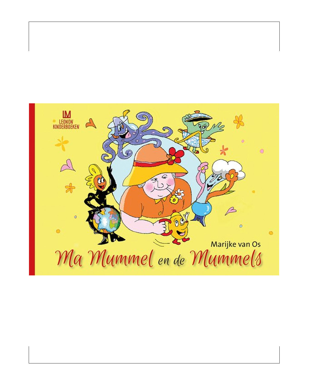 Leonon Kids - Ma Mummel en de Mummels, Auteur: Marijke van Os