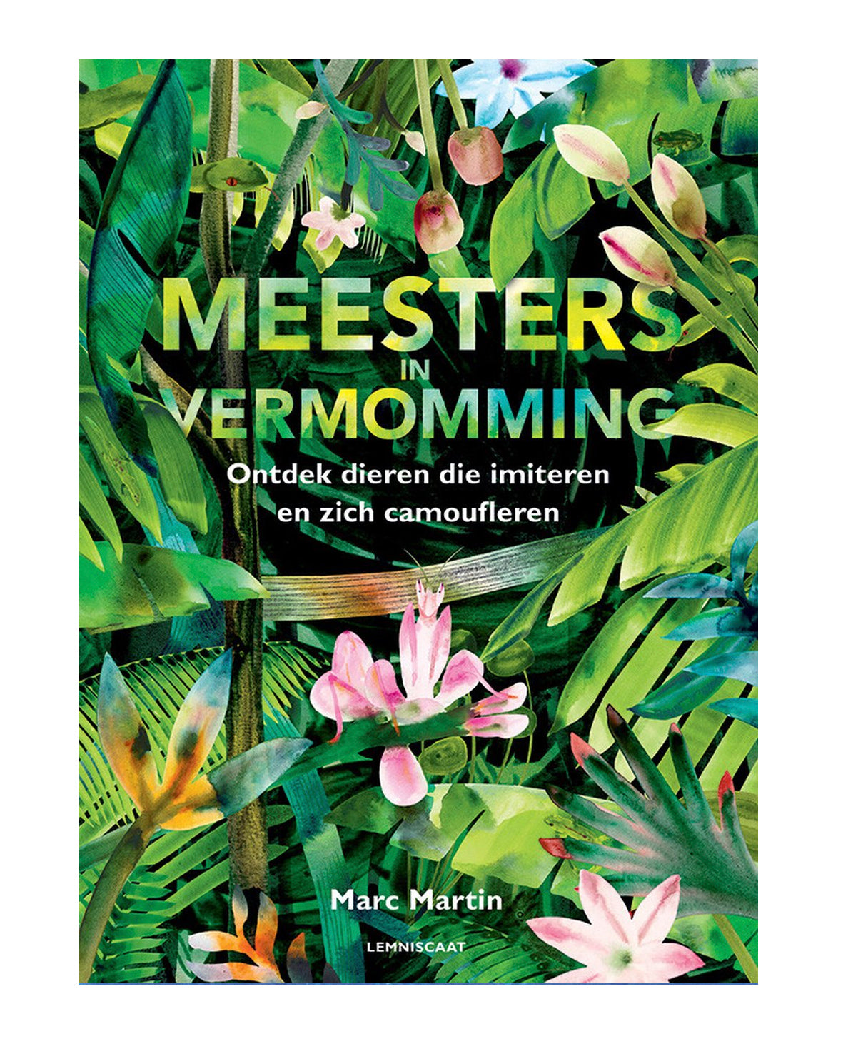 Meesters in vermomming (dieren) - Marc Martin