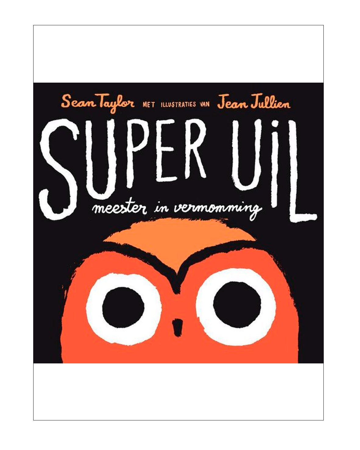 Super Uil, meester in vermomming- Sean Taylor