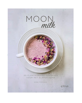Moon milk 50 plantaardige drankjes voor het slapengaan Auteur:Gina Fontana